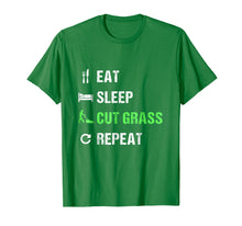 Load image into Gallery viewer, Eat Sleep Cut Grass Repeat T-Shirt - Funny Landscaper Shirt
