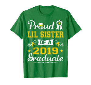 Funny Proud Lil Sister Of A 2019 Graduate Senior Shirt Gift