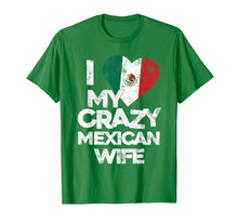 Load image into Gallery viewer, Mens I Love My Crazy Mexican Wife T Shirt - Funny Married Couple

