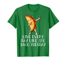 Load image into Gallery viewer, Live Every Day Like It's Taco Tuesday Funny TShirt
