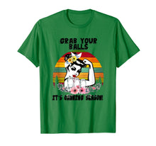 Load image into Gallery viewer, Grab Your Balls It's Canning Season T Shirt
