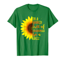 Load image into Gallery viewer, In a World full of Grandmas be a Lolli Shirt with Sunflower T-Shirt
