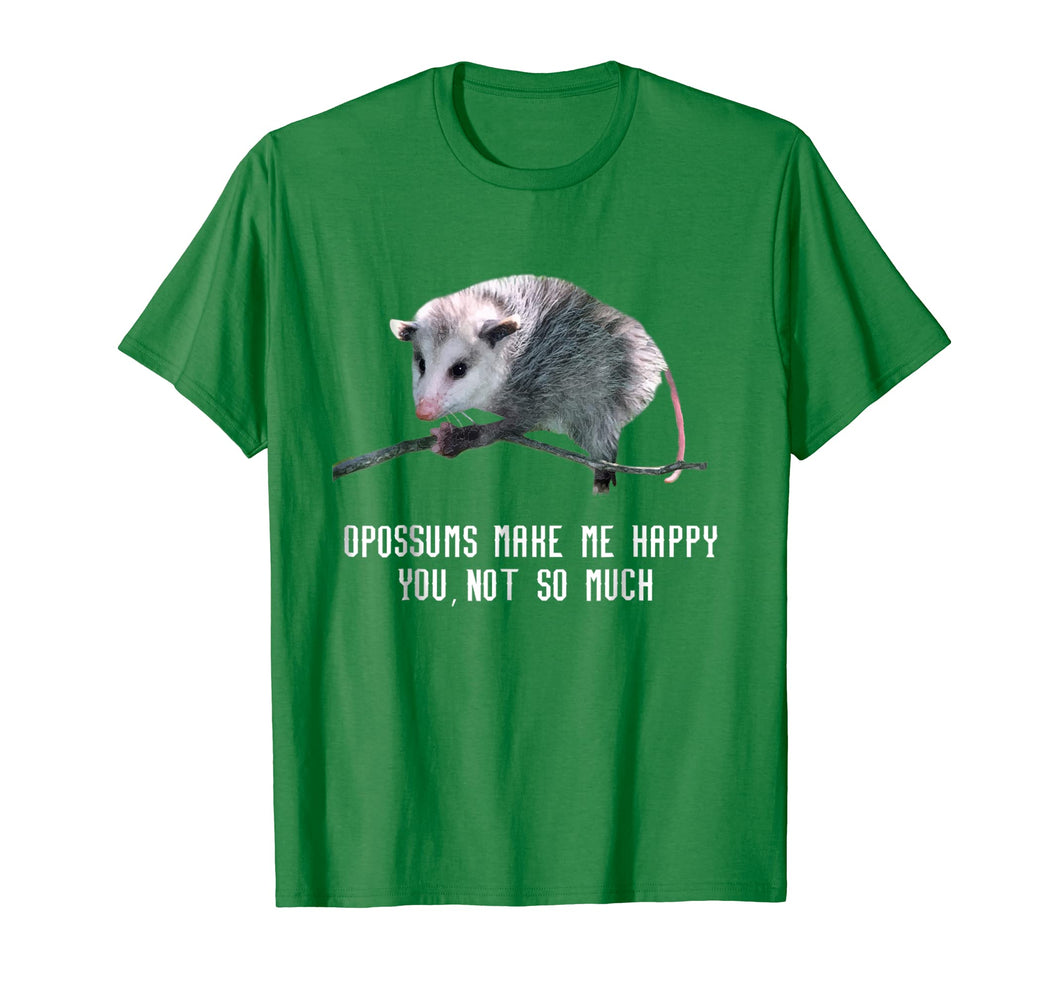 Opossums Make Me Happy T Shirt Opossum Funny Tee