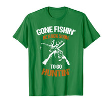 Load image into Gallery viewer, Gone fish be back soon to go hunting T-Shirt-256790
