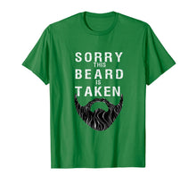 Load image into Gallery viewer, Mens Sorry This Beard is Taken tshirt,Valentines Day Gift for Him T-Shirt-1902287
