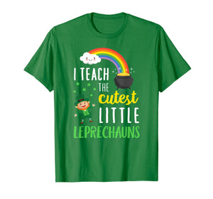 I Teach The Cutest Little Leprechauns T Shirt School Cute T-Shirt-84325