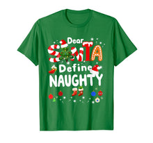 Load image into Gallery viewer, Funny Christmas Shirts Dear Santa Define Naughty Matching T-Shirt-1499553
