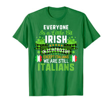 Load image into Gallery viewer, St Patricks Day Except Italians Little Bit Irish Shamrock T-Shirt-218951
