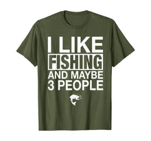 Load image into Gallery viewer, I Like Fishing And Maybe Three People Funny Fishing Gift T-Shirt

