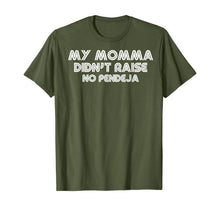 Load image into Gallery viewer, My Momma Didn't Raise No Pendeja Latina Christmas Gift T-Shirt

