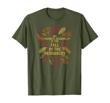 Load image into Gallery viewer, My Favorite Season Is Fall Of the Patriarchy Feminist Autumn T-Shirt
