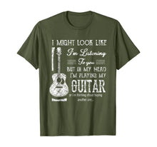 Load image into Gallery viewer, Funny Guitar Lover I Might Look Like I&#39;m Listening To You T-Shirt
