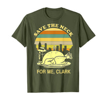 Load image into Gallery viewer, Turkey Save The Neck For Me Clark T Shirt T-Shirt
