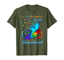 Load image into Gallery viewer, As Long As I Breathe You'll Be Remembered T-Shirt
