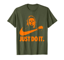 Load image into Gallery viewer, Michael-Myers-Just-Do-It-Halloween Horror Graphic Funny Gift T-Shirt
