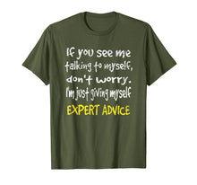 Load image into Gallery viewer, If you see me talking to myself don't worry gift T-Shirt-820587

