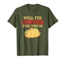 Load image into Gallery viewer, Will Fix Computer For Tacos Funny Programmer Nerd Geek Gift T-Shirt-2089530
