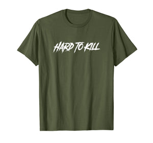 Hard To Kill T-Shirt For Men Women Fighter Vigilant Defender