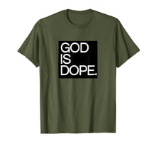 Load image into Gallery viewer, God is Dope Tshirt
