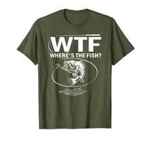 Load image into Gallery viewer, WTF Where&#39;s The Fish Funny Fishing T-Shirt
