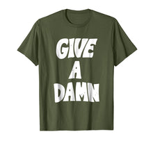 Load image into Gallery viewer, Give A Damn T Shirt Funny Mens Womens Kids
