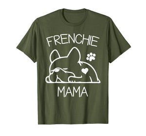 Frenchie Mama Tshirt French Bulldog Shirt for women wife