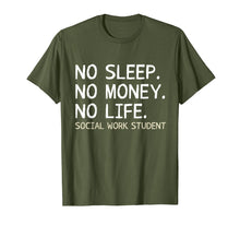 Load image into Gallery viewer, No Sleep No Money No Life Social Work Student Shirt Gift
