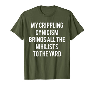 Cynical Misanthrope Nihilist Dark Morbid Humor T-Shirt Gift