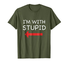 Load image into Gallery viewer, I'm With Stupid Funny T Shirt
