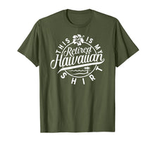 Load image into Gallery viewer, This is My Retired Hawaiian T Shirt Retirement for Men Women
