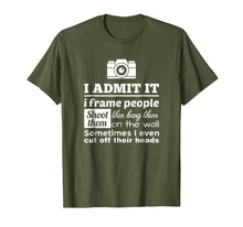 Load image into Gallery viewer, Camera Photographer T Shirt: I Shoot, Frame, Hang People
