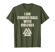 Load image into Gallery viewer, I Am Comfortable With Violence Viking Shirt For Men
