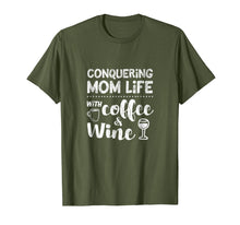 Load image into Gallery viewer, Mom Shirt Sayings Funny Coffee Wine Life Mother&#39;s Day Tshirt
