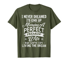 Load image into Gallery viewer, Mens I Never Dreamed Marrying A Perfect Freakin&#39; Wife, Father&#39;s
