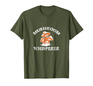 Mushroom Shirt Funny Mushroom Whisperer T-Shirt
