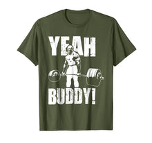 Load image into Gallery viewer, YEAH BUDDY T SHIRT
