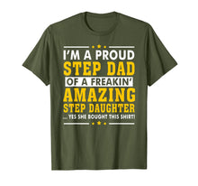 Load image into Gallery viewer, Funny Step Dad Shirt Fathers Day Gift Step Daughter Stepdad
