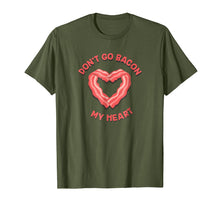 Load image into Gallery viewer, DON'T GO BACON MY HEART FUNNY Matching T-SHIRT
