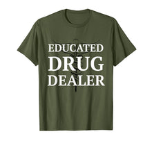 Load image into Gallery viewer, Educated Drug Dealer Pharmacist Caduceus College T-Shirt
