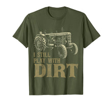 Load image into Gallery viewer, I Play with Dirt Funny Tractor Shirts for Farm Boys or Men
