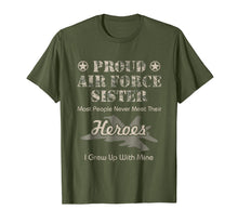 Load image into Gallery viewer, Proud Air Force Sister T-Shirt
