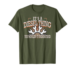 Diesel Thing Dont Understand Funny T-Shirt Truckers Mechanic