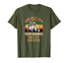 Load image into Gallery viewer, Don't Mess With Mamasaurus You'll Get Jurasskicker T-Shirt
