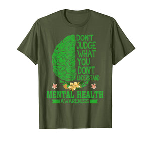 Mental-Health-Don't Judge What You Don't Understand-T shirt