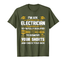 Load image into Gallery viewer, Funny Electrician Gifts - I&#39;m An Electrician T-Shirt
