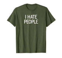 Load image into Gallery viewer, Funny, I Hate People, Joke Sarcastic Family T-Shirt-425274
