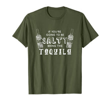 Load image into Gallery viewer, You're Going Salty. Bring the Tequila / Funny Cinco de Mayo T-Shirt-645396

