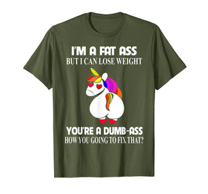 I'm A Fat Ass But I Can Lose Weight Unicorn Gift Boy Girl T-Shirt-1069002