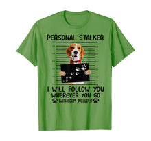 Load image into Gallery viewer, Personal Stalker I Will Follow You Beagle Lover Gift T-Shirt-382232
