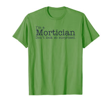 Load image into Gallery viewer, Funny Mortician, Embalmer, Funeral Director Tshirt TEE
